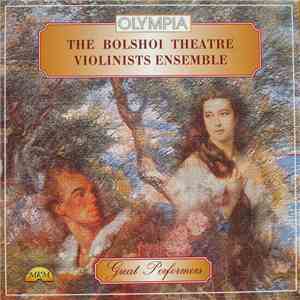 The Bolshoi Theatre Violinists Ensemble - Great Performers download free