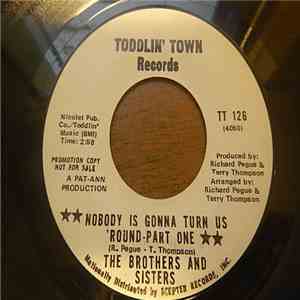 The Brothers And Sisters - Nobody Is Gonna Turn Us 'Round - Part One download mp3 flac