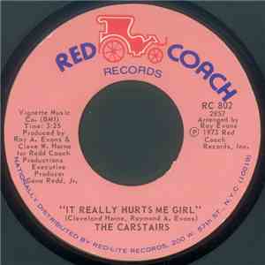 The Carstairs - It Really Hurts Me Girl download free