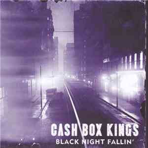 The Cash Box Kings - Black Night Fallin' download free