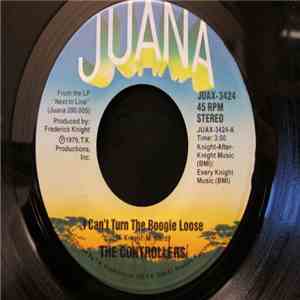 The Controllers  - I Can't Turn The Boogie Loose download mp3 flac