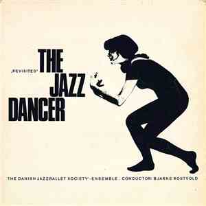 The Danish Jazzballet Society'-Ensemble Conductor: Bjarne Rostvold - The Jazz Dancer "Revisited" download free