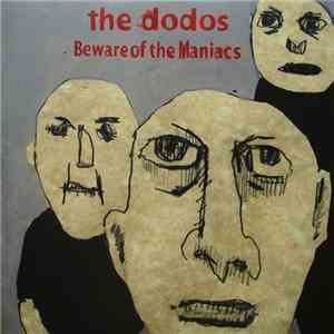 The Dodos - Beware Of The Maniacs download mp3 flac