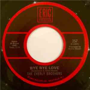The Everly Brothers - Bye Bye Love / Take A Message To Mary download free