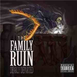 The Family Ruin - Dearly Departed download free