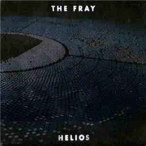 The Fray - Helios download free