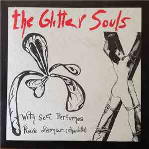 The Glitter Souls - With Soft Perfumes download mp3 flac