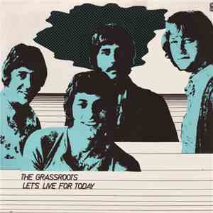 The Grass Roots - Let's Live For Today download mp3 flac