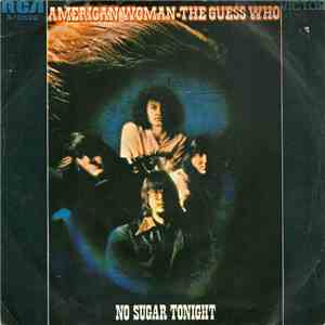 The Guess Who - American Woman / No Sugar Tonight download free