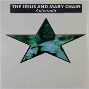 The Jesus And Mary Chain - Automatic download mp3 flac