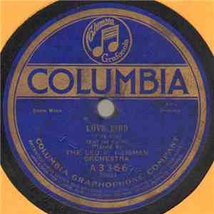 The Leo F. Reisman Orchestra - Love Bird / Bright Eyes download free