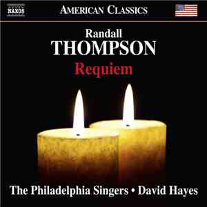 The Philadelphia Singers, David Hayes, Randall Thompson - Requiem download mp3 flac