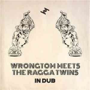 The Ragga Twins / Wrongtom - In Dub download free