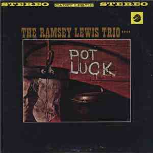 The Ramsey Lewis Trio - Pot Luck download free