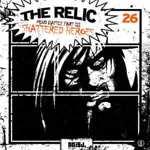 The Relic - Mind Battle Part III - Shattered Heroes download mp3 flac