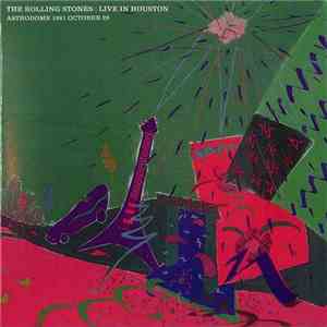 The Rolling Stones - Live In Houston Astrodome 1981 October 29 download mp3 flac