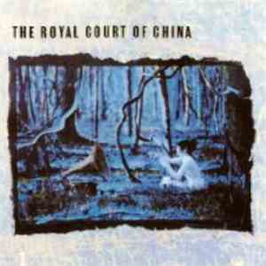 The Royal Court Of China - The Royal Court Of China download mp3 flac