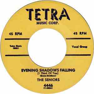 The Seniors  - Evening Shadows Falling / I've Got Plenty Of Love download free