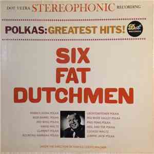 The Six Fat Dutchmen - Polkas: Greatest Hits! download mp3 flac