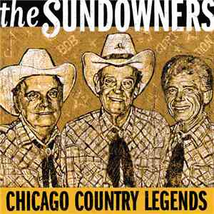 The Sundowners  - Chicago Country Legends download mp3 flac