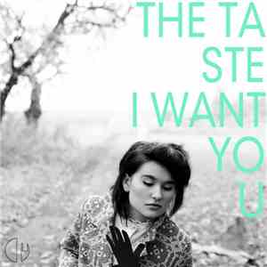 The Taste  - I Want You download free