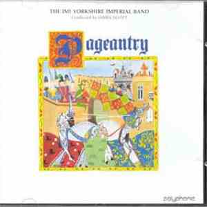 The Yorkshire Imperial Band - Pageantry download free