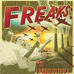 Tin Men - Freaks For Industry! download free
