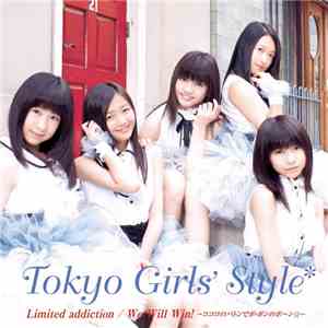 Tokyo Girls' Style - Limited Addiction / We Will Win! -ココロのバトンでポ・ポンのポ～ン☆ download mp3 flac