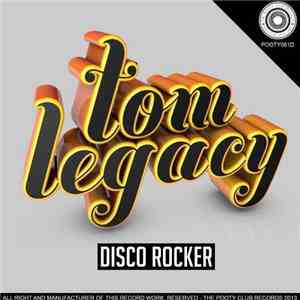 Tom Legacy - Disco Rocker download mp3 flac