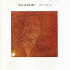 Tom Middleton - Lifetracks download free