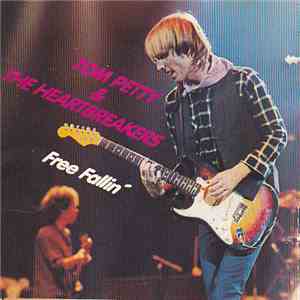 Tom Petty & The Heartbreakers - Free Fallin' download free