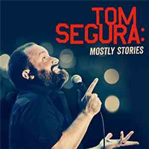 Tom Segura - Mostly Stories download free