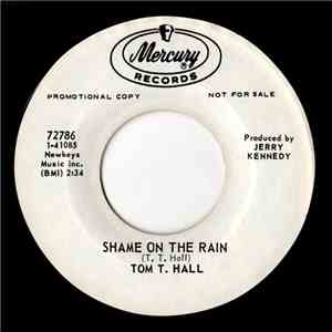 Tom T. Hall - Shame On The Rain download mp3 flac