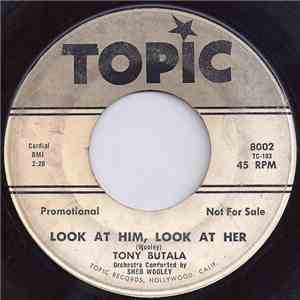 Tony Butala - Look At Him, Look At Her / My First Real Romance download mp3 flac
