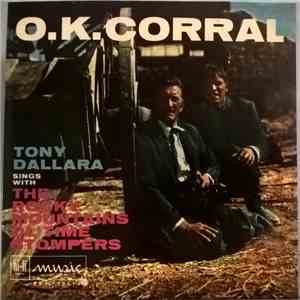Tony Dallara Sings With Rocky Mountains Ol' Time Stompers - O. K. Corral download free