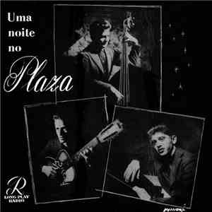 Trio Plaza - Uma Noite No Plaza download free