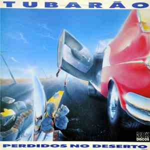 Tubarão - Perdidos No Deserto download free