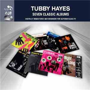 Tubby Hayes - Seven Classic Albums download mp3 flac