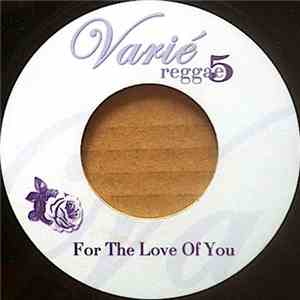 Unknown Artist - For The Love Of You download free