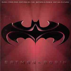 Various - Batman & Robin: Music From And Inspired By The "Batman & Robin" Motion Picture download mp3 flac
