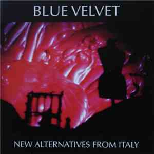 Various - Blue Velvet - New Alternatives From Italy download mp3 flac