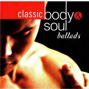 Various - Classic Body & Soul Ballads Volume 1 download free