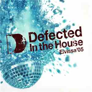 Various - Defected In The House (Eivissa '05) download free