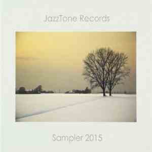 Various - JazzTone Records. Sampler 2015 download mp3 flac