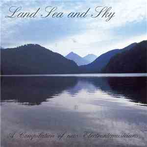 Various - Land, Sea And Sky download mp3 flac