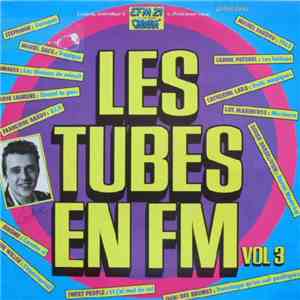 Various - Les Tubes En FM Vol. 3 - Radio Thollon 93 FM download free