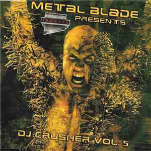 Various - Metal Blade Presents: DJ Crusher Vol. 5 download mp3 flac