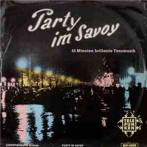 Various - Party Im Savoy (45 Minuten Brilliante Tanzmusik) download free