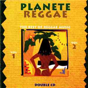 Various - Planete Reggae Vol. 1 & 2 download free