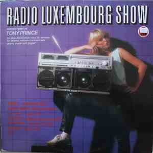 Various - Radio Luxembourg Show Presenterat Av Tony Prince download mp3 flac
